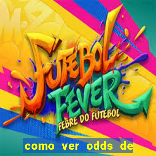 como ver odds de jogos passados